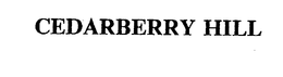 CEDARBERRY HILL trademark