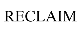 RECLAIM trademark
