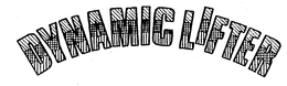 DYNAMIC LIFTER trademark