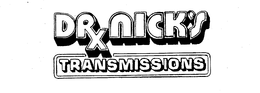 DRXNICK'S TRANSMISSIONS trademark