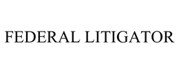 FEDERAL LITIGATOR trademark