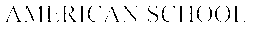 AMERICAN SCHOOL trademark