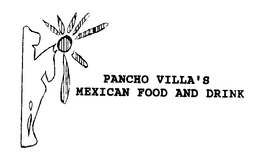 PANCHO VILLA'S MEXICAN FOOD AND DRINK trademark