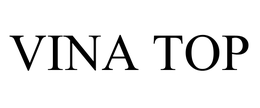 VINA TOP trademark