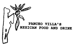 PANCHO VILLA'S MEXICAN FOOD AND DRINK trademark
