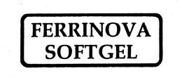FERRINOVA SOFTGEL trademark