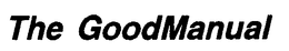 THE GOODMANUAL trademark
