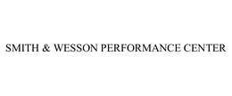 SMITH & WESSON PERFORMANCE CENTER trademark
