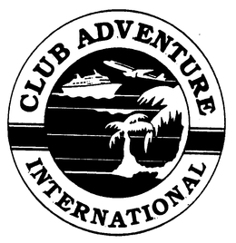 CLUB ADVENTURE INTERNATIONAL trademark