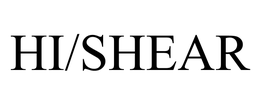 HI/SHEAR trademark