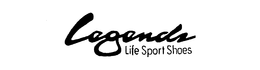 LEGENDS LIFE SPORT SHOES trademark