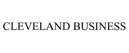 CLEVELAND BUSINESS trademark