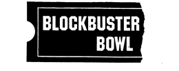 BLOCKBUSTER BOWL trademark