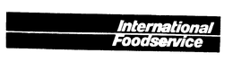 INTERNATIONAL FOODSERVICE trademark