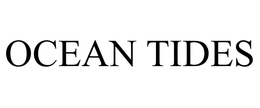 OCEAN TIDES trademark