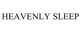 HEAVENLY SLEEP trademark