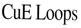 CUE LOOPS trademark