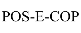 POS-E-COP trademark