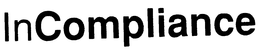 INCOMPLIANCE trademark