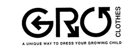 GRO CLOTHES A UNIQUE WAY TO DRESS YOUR GROWING CHILD trademark