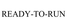 READY-TO-RUN trademark