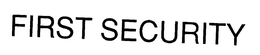 FIRST SECURITY trademark