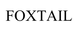 FOXTAIL trademark