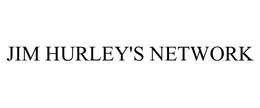 JIM HURLEY'S NETWORK trademark