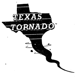 TEXAS TORNADO trademark