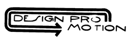 DESIGN PRO MOTION trademark
