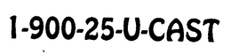 1-900-25-U-CAST trademark