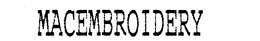 MACEMBROIDERY trademark