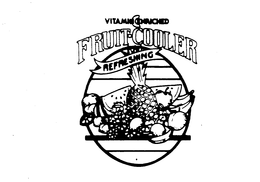 FRUIT-COOLER VITAMIN C ENRICHED REFRESHING trademark