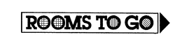 ROOMS TO GO trademark