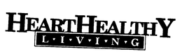 HEART HEALTHY LIVING trademark