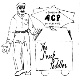 THE SNACK PEDDLER A DIVISION OF ACP SERVICES CORP. trademark