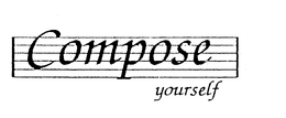 COMPOSE YOURSELF trademark