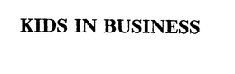 KIDS IN BUSINESS trademark