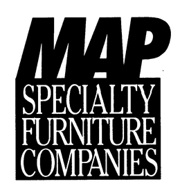 MAP SPECIALTY FURNITURE COMPANIES trademark
