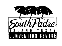 SOUTH PADRE ISLAND, TEXAS CONVENTION CENTRE trademark
