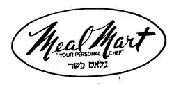MEAL MART "YOUR PERSONAL CHEF" trademark