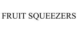 FRUIT SQUEEZERS trademark