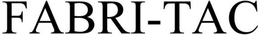 FABRI- TAC trademark