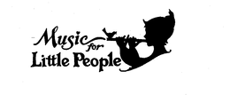 MUSIC FOR LITTLE PEOPLE trademark