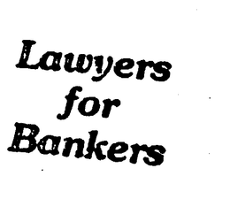 LAWYERS FOR BANKERS trademark