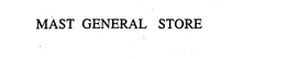MAST GENERAL STORE trademark