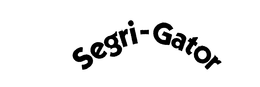SEGRI-GATOR trademark
