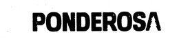 PONDEROSA trademark