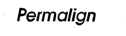 PERMALIGN trademark