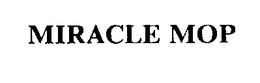 MIRACLE MOP trademark